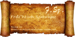 Fröhlich Szalviusz névjegykártya